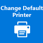 Change Default Printer